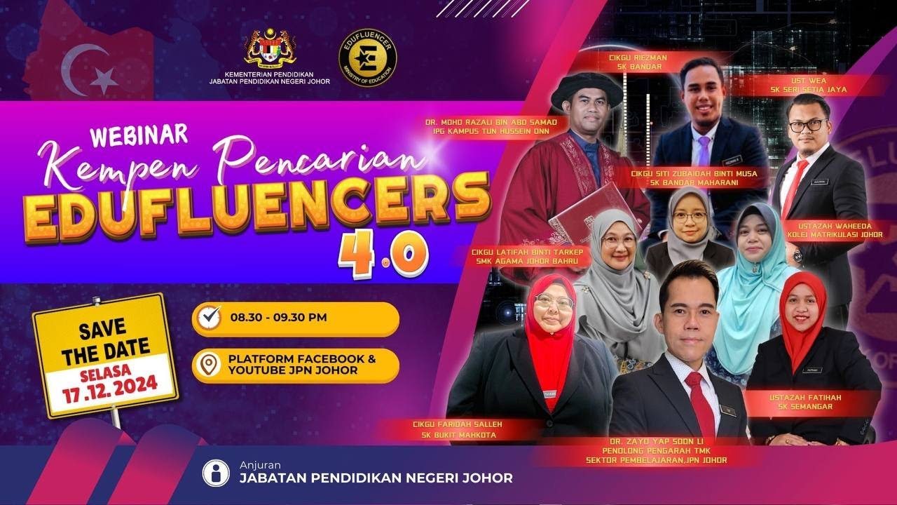 WEBINAR KEMPEN PENCARIAN EDUFLUENCERS KPM 4.0 - JPN JOHOR