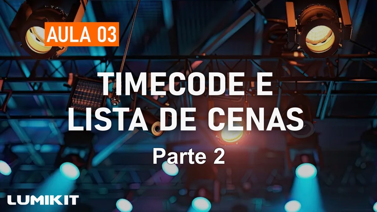 [UL153] Lumikit+Timecode+Áudio+Vídeo: Aula 3 - Timecode - Timeline parte 2