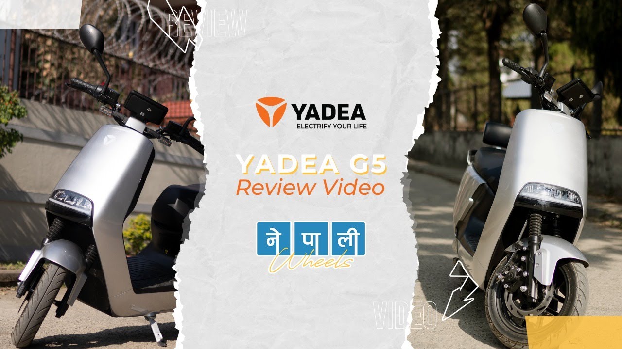 Yadea G5 | Equivalent Electrical Luxury | Full Video | Honest Reviews | Nepali Wheels