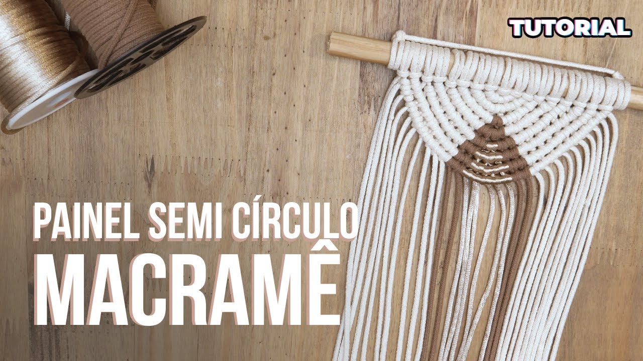 TUTORIAL - Painel Semi Círculo em Macramê  - Ep.05 da Série Painéis Pequenos | Donage Macramê