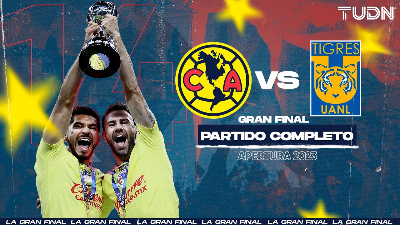 🏆 PARTIDO COMPLETO: América vs Tigres 🦅🐯 | GRAN FINAL - Apertura 2023 Liga Mx | TUDN