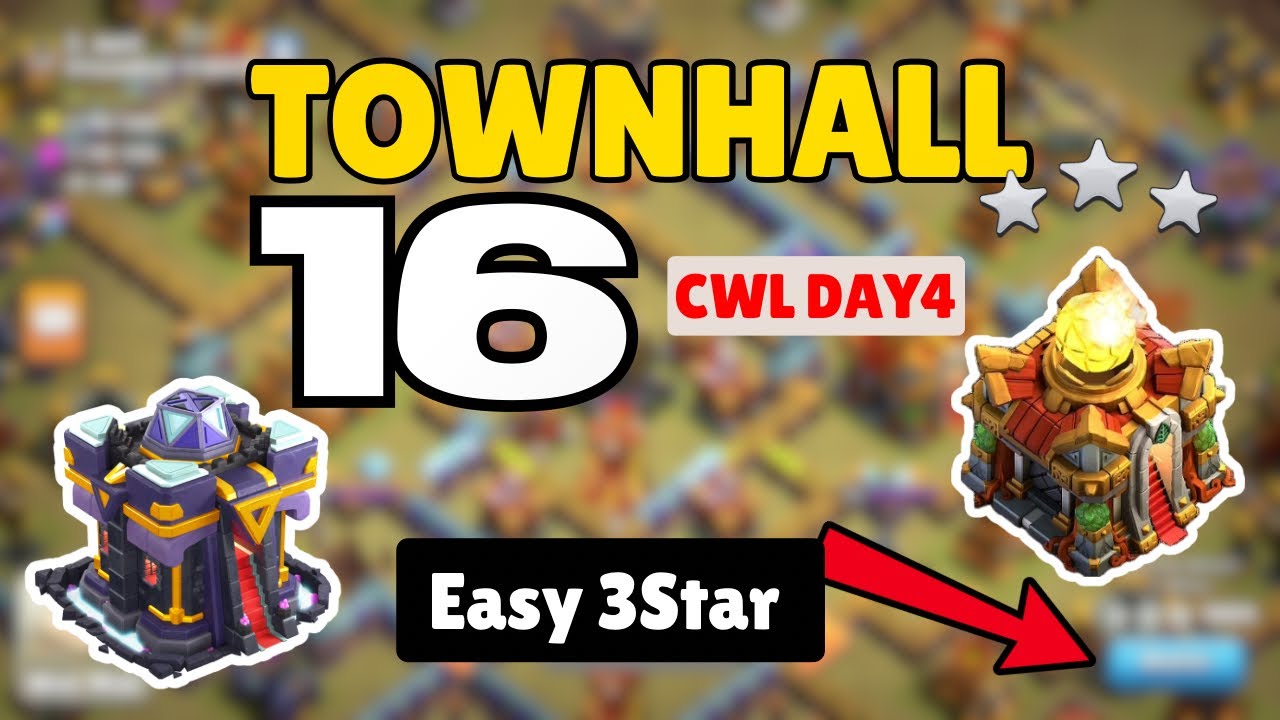 (CWL DAY-4) TOWNHALL 15 VS TOWNHALL 16
