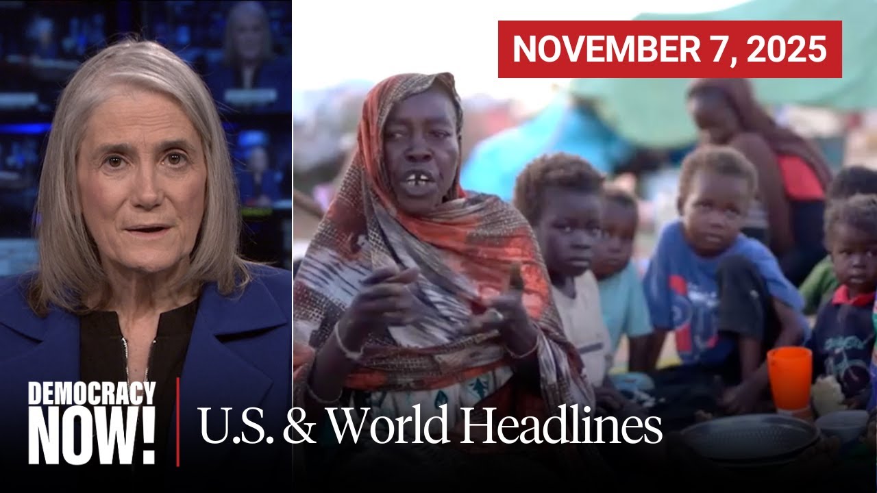 Top U.S. & World Headlines &mdash; November 7, 2025