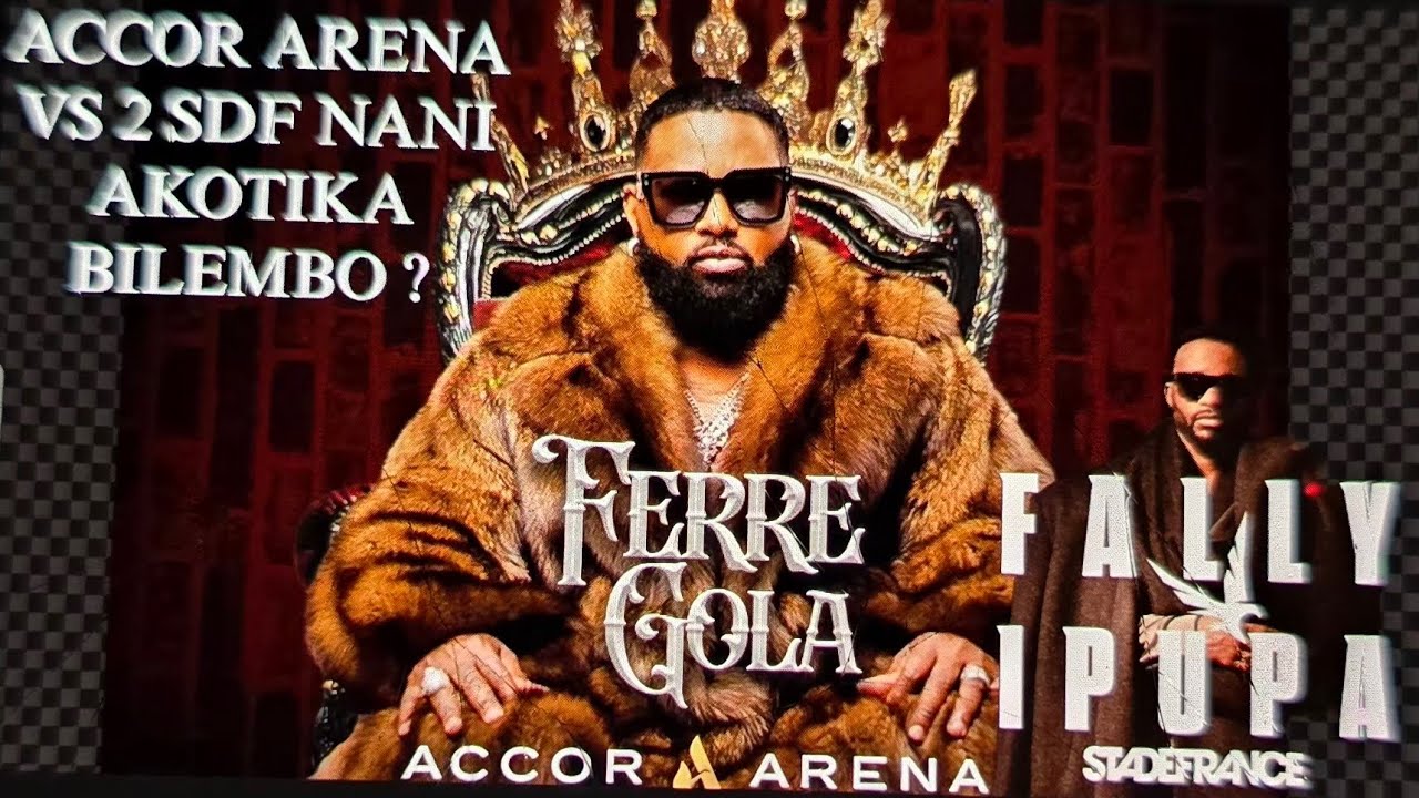 FERRE GOLA ACCOR ARENA EBELISI YE LIBOMA 2EME SDF YA MAKIONA EYE, NANI AKOTIKA BILEMBO ENTRE LES 2 ?