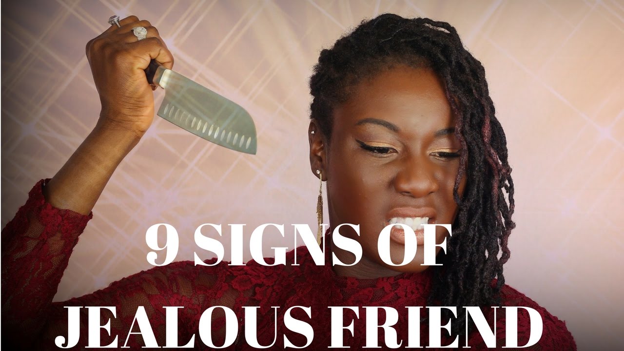 STORYTIME: 9 Signs of A Jealous Best Friend