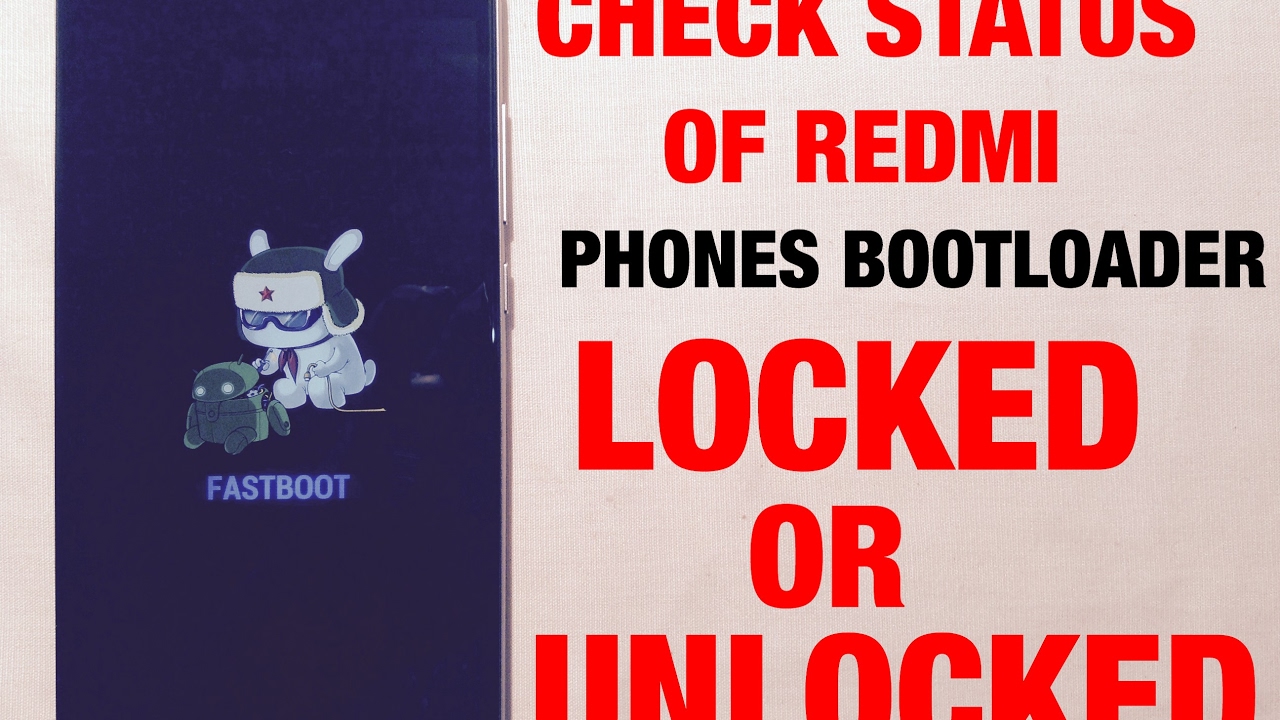 HOW TO CHECK LOCKED OR UNLOCKED BOOTLOADER STATUS IN XIAOMI REDMI NOTE 4
