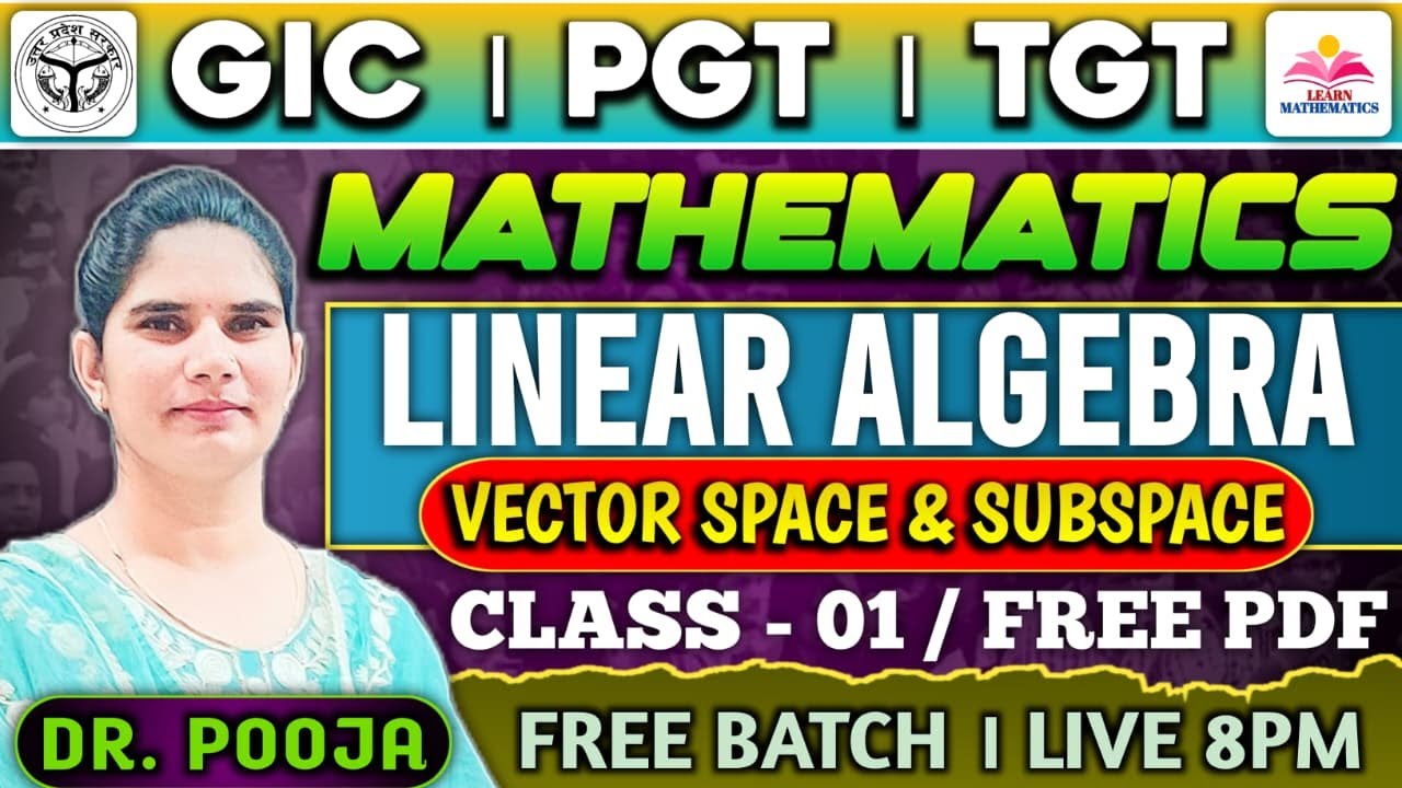 Linear Algebra(Vector space and subspace)GIC/TGT & PGT/GIC/DSSSB/KVS/NVS/Theory+Mcqs / By Dr Pooja
