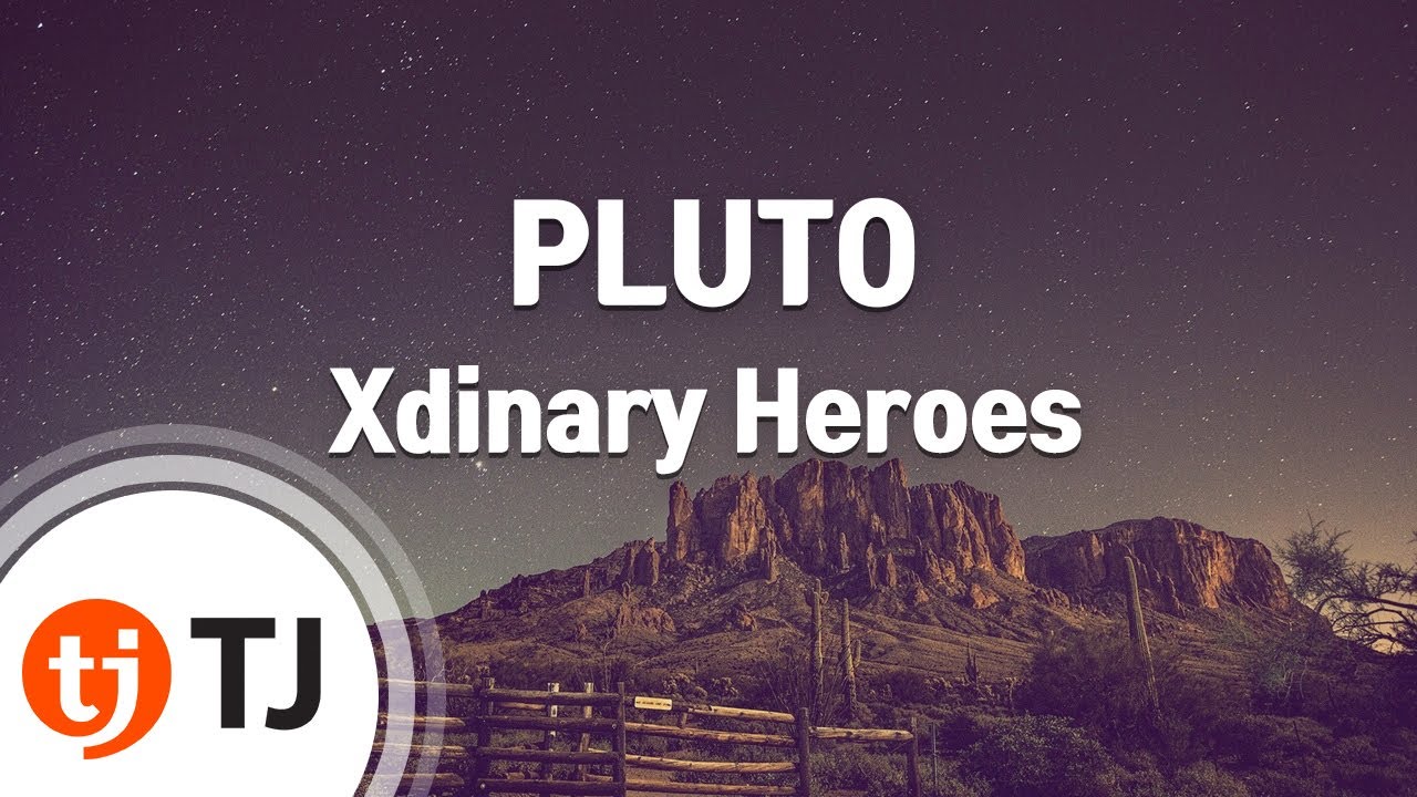 [TJ노래방] PLUTO - Xdinary Heroes / TJ Karaoke