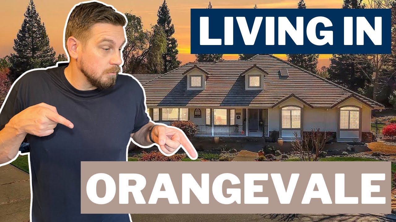 Orangevale Ca Living | Moving to Orangevale California | Orangevale California | Orangevale CA