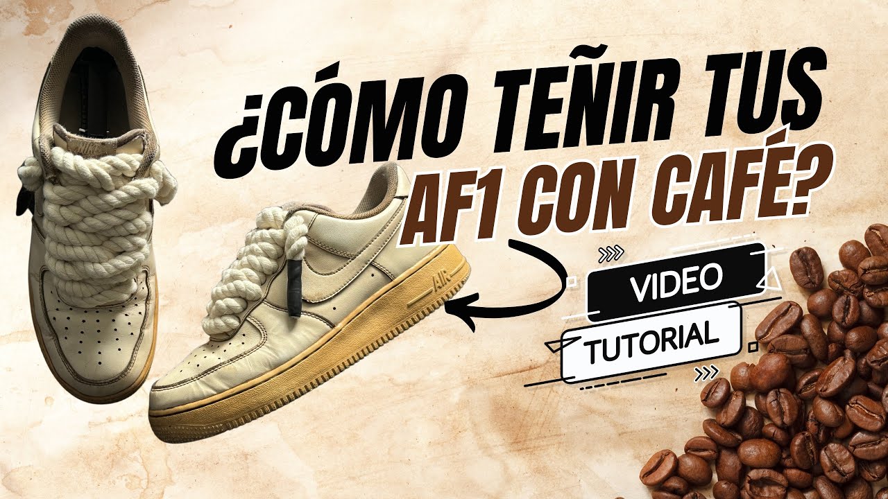 🤔 Cómo TEÑIR/ CUSTOMIZAR tus AIR FORCE 1 con CAFÉ?☕️// ROPE LACES COFFE AIR FORCE ONE TUTORIAL ✅