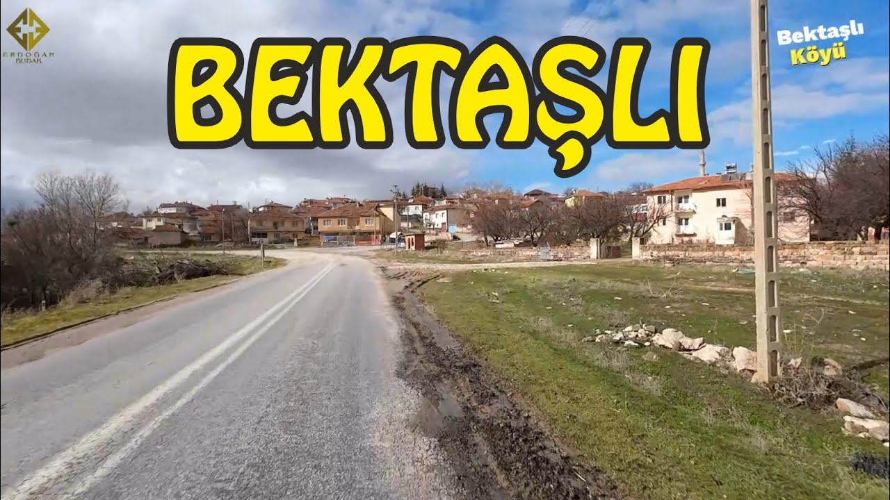 Bektaşlı Köyü - Yenifakılı / Yozgat
