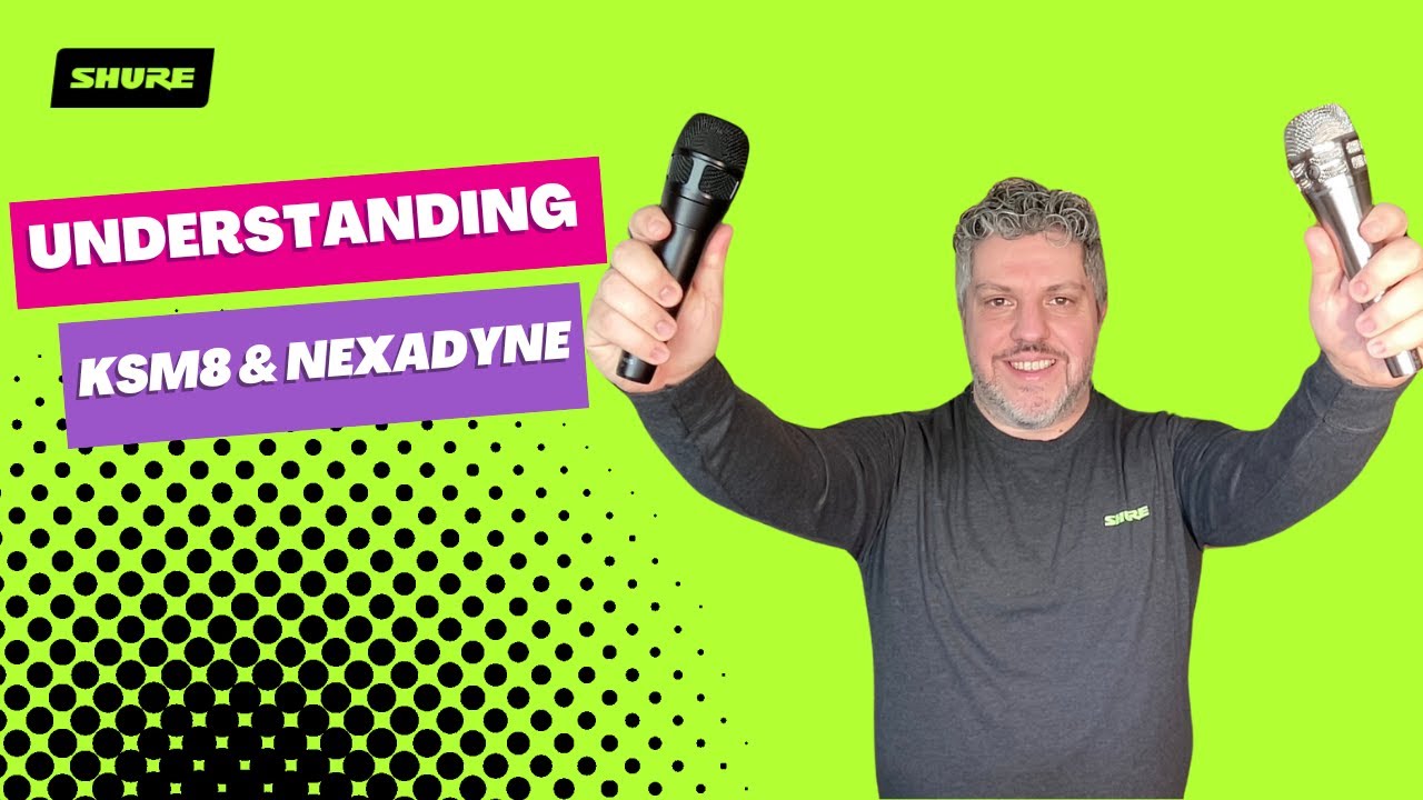 Understanding KSM8 and Nexadyne NXN8: Differences and Unique Features | Shure