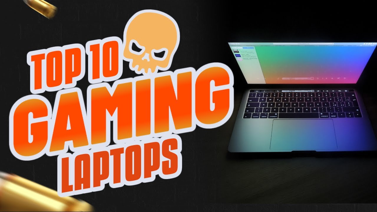 Top 10 Gaming Laptops 2021