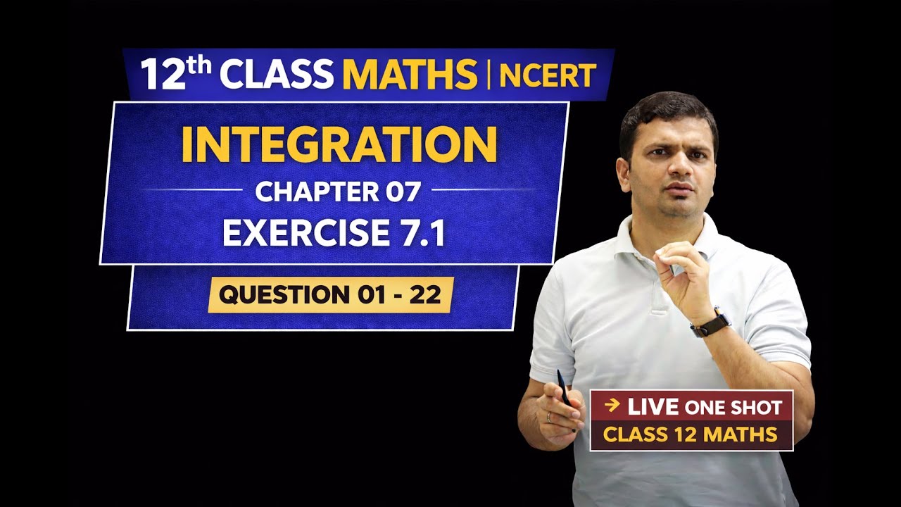 👉Class 12 Maths Integration | Chapter 7 Exercise 7.1 Question 01–22 | NCERT | Live One Shot