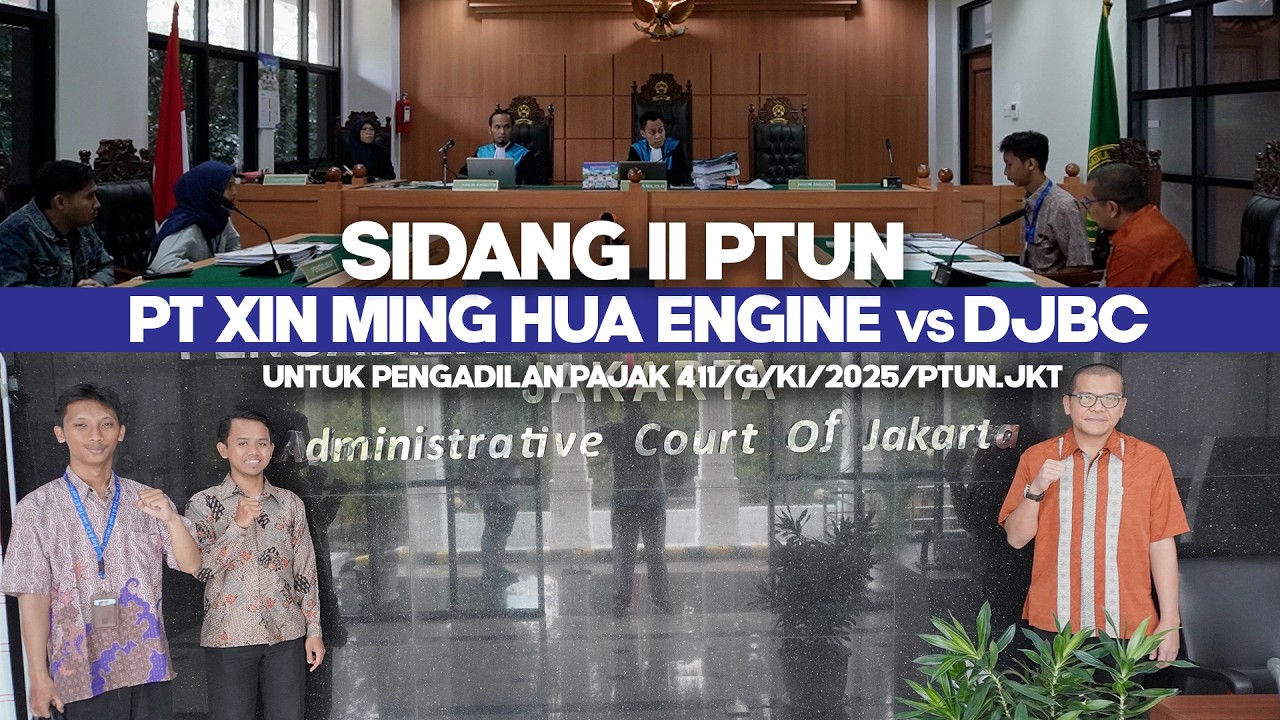 SIDANG II PTUN PT XMHE vs DJBC (411)
