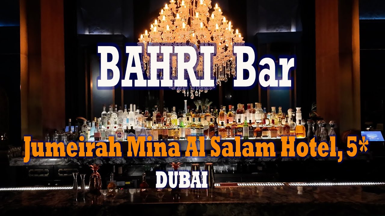 BAHRI BAR. Dubai. Hotel 