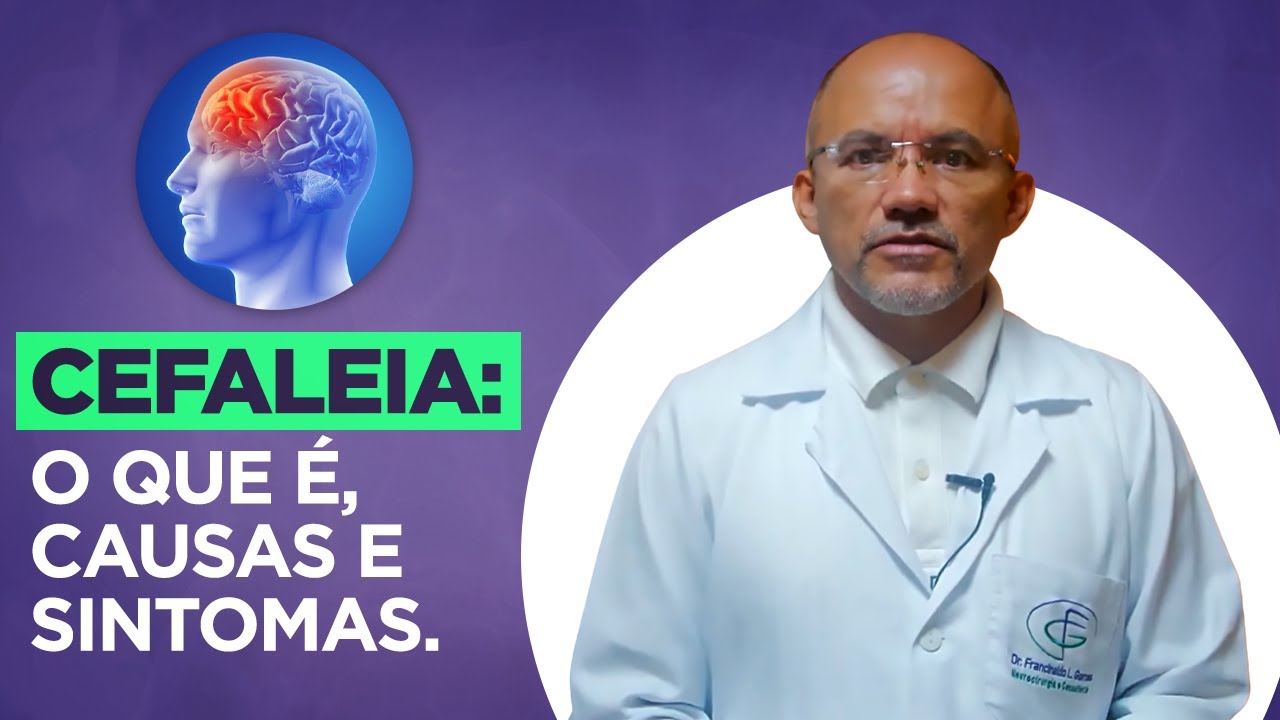 Cefaleia: Sintomas, Diagnóstico e Tratamento.