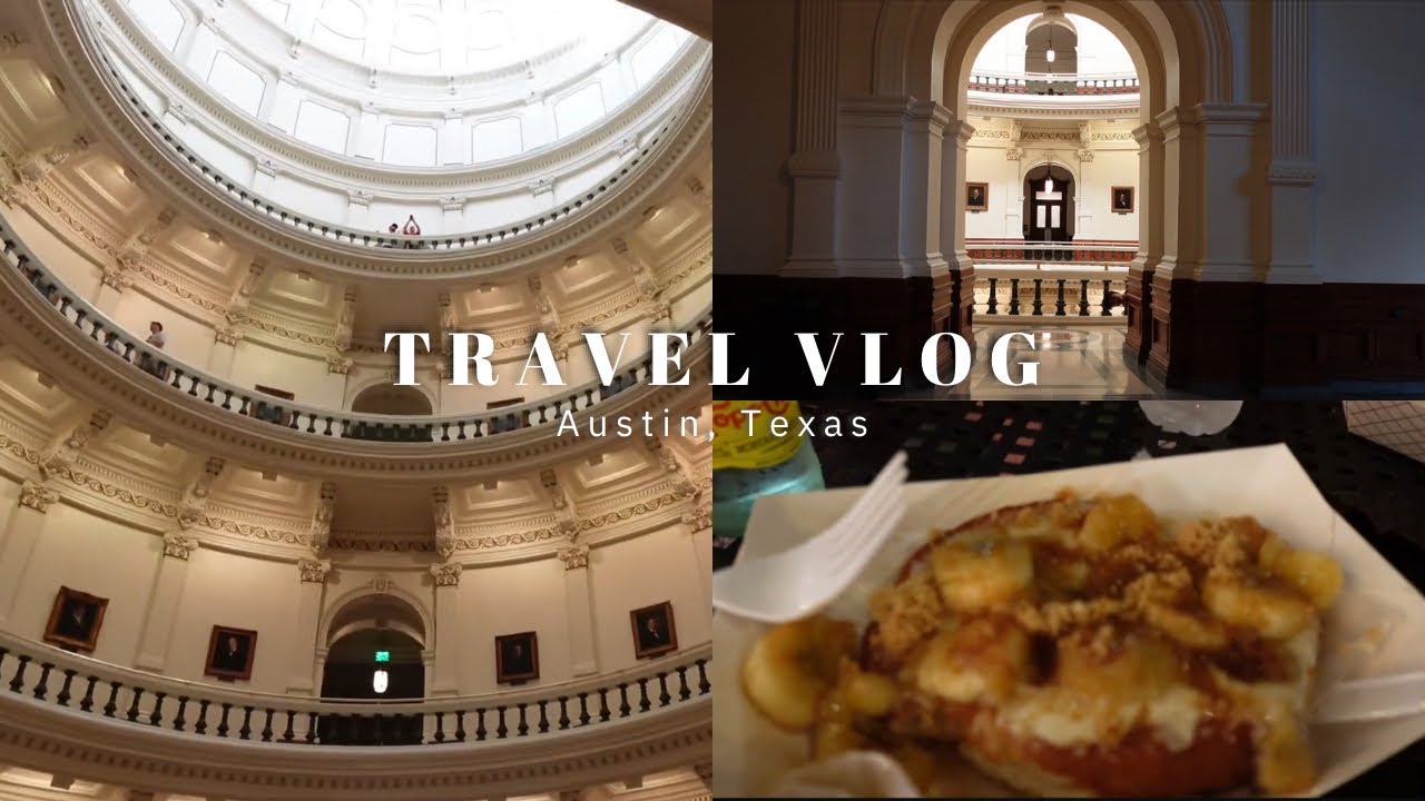Travel Vlog | Austin, Texas(exploring the capital)
