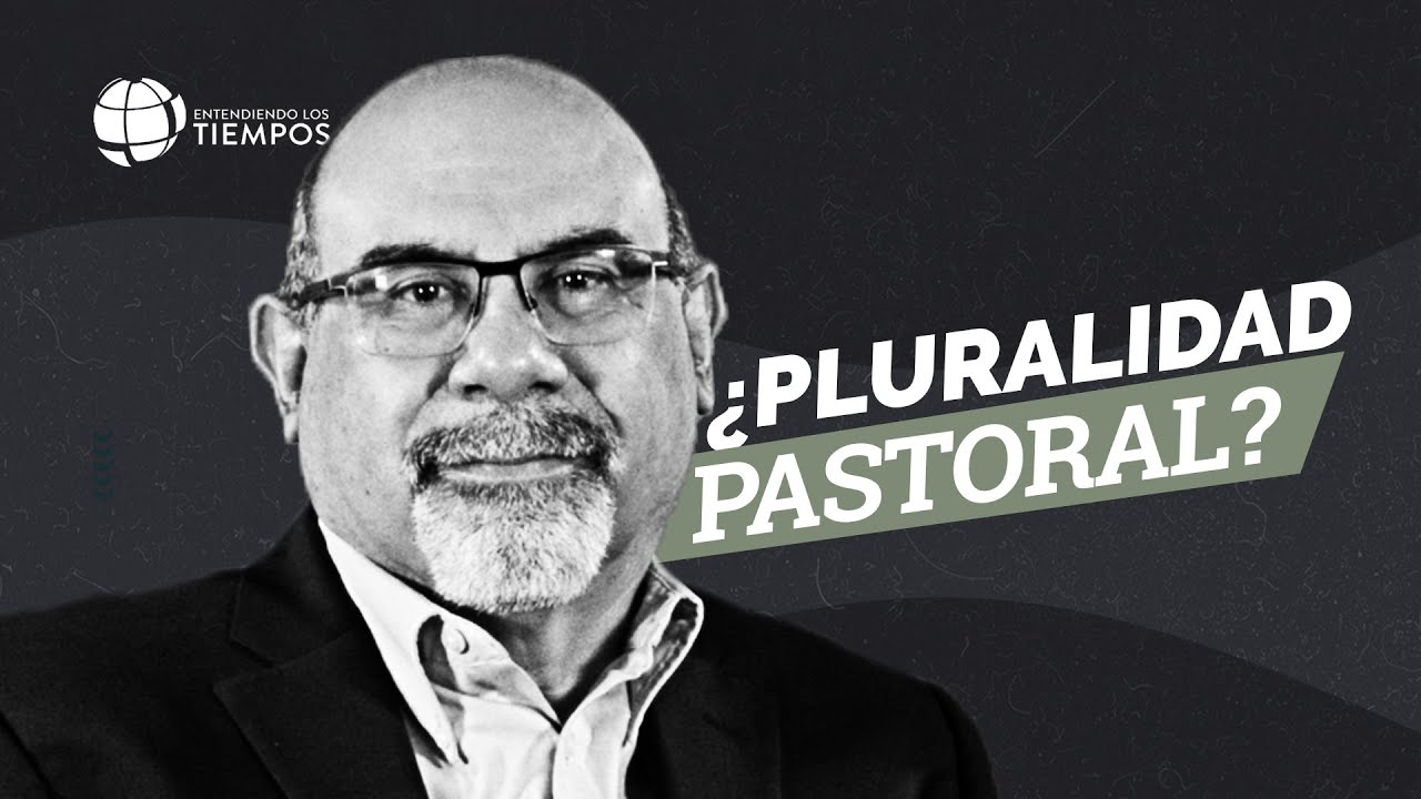 PLURALIDAD Y PARIDAD PASTORAL: qué es y por qué es importante | Entendiendo Los Tiempos | T4 Cap #80