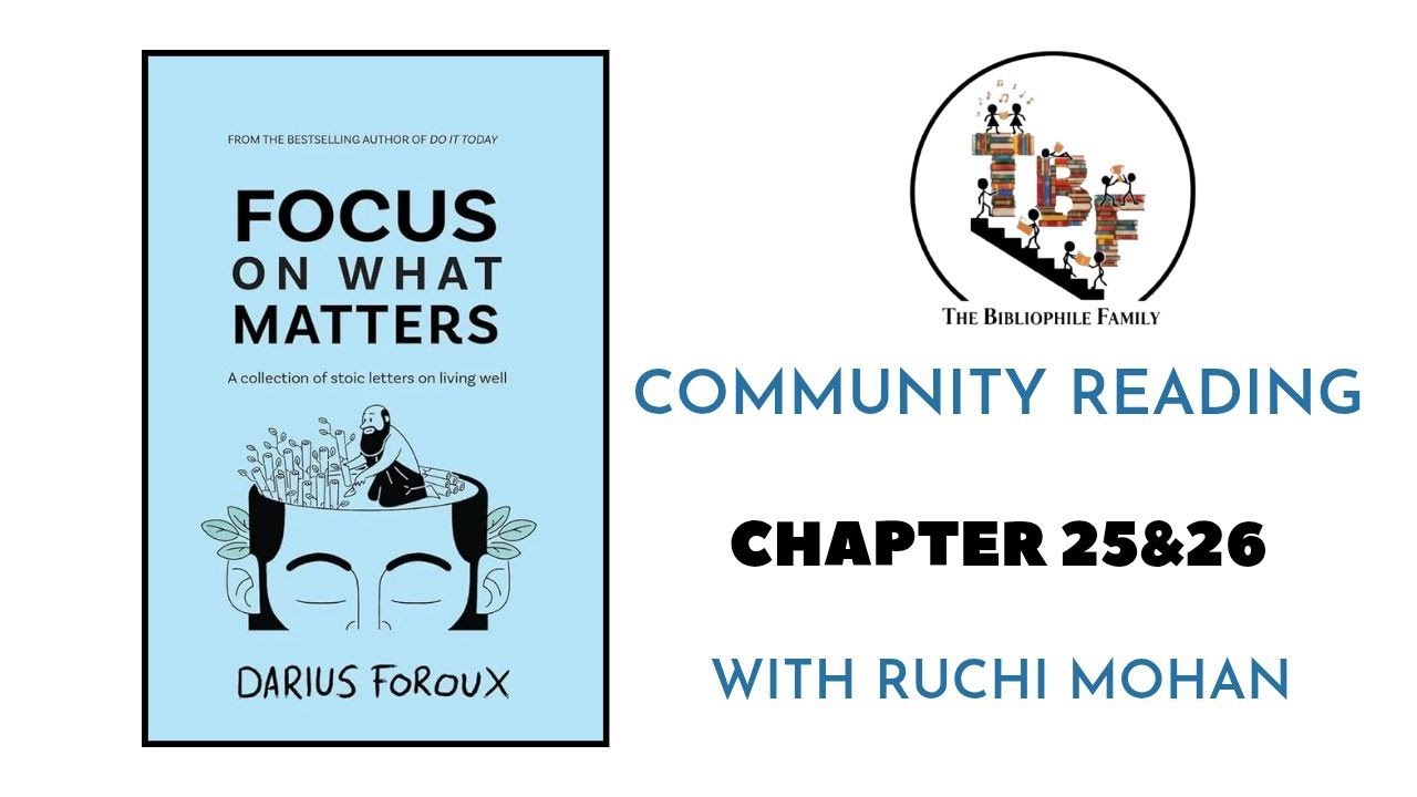 Focus on What Matters| Letter 25 and 26 | Ruchi Mohan