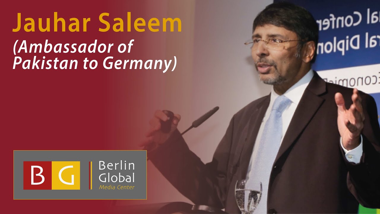 Jauhar Saleem (Ambassador of Pakistan to Germany)