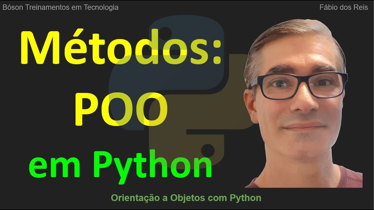 Como criar e usar Métodos em Classes no Python - Orientação a Objetos