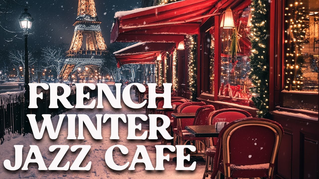 French Winter Jazz Caf&eacute; | Relaxing Background Music for Study and Work #WinterJazz #RelaxingMusic