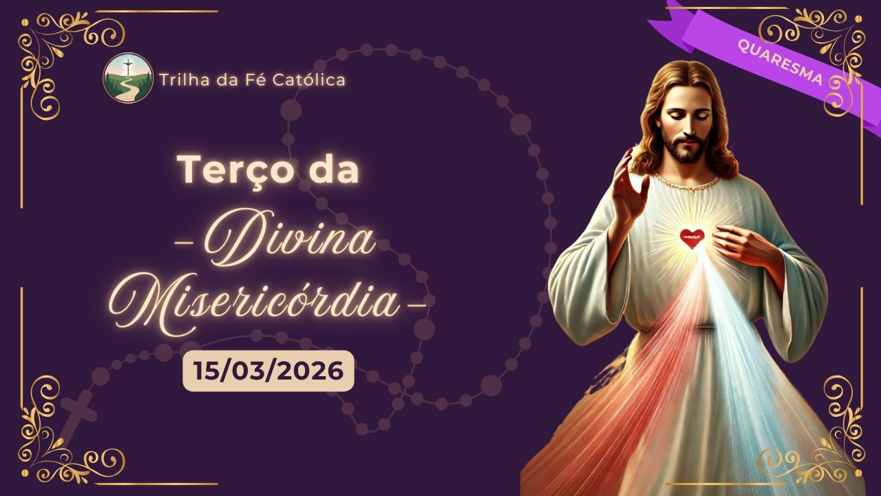 📿TERÇO DA MISERICÓRDIA | 15/03/26 | E o Senhor disse: Por ti, abençoo o mundo