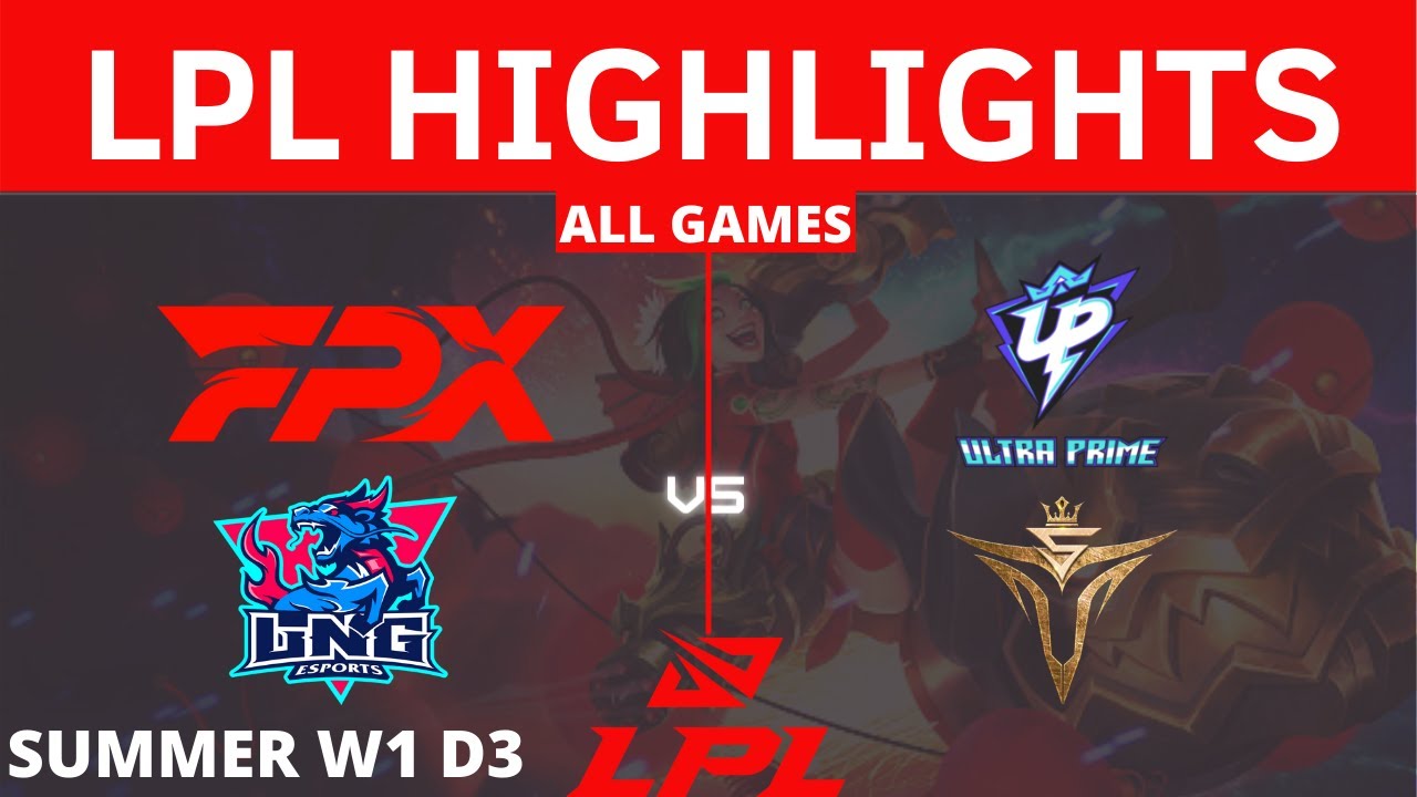 FPX vs. UP | LNG vs. V5 | All Games HIGHLIGHTS - Week 1 Day 3 | LPL Summer Split 2021