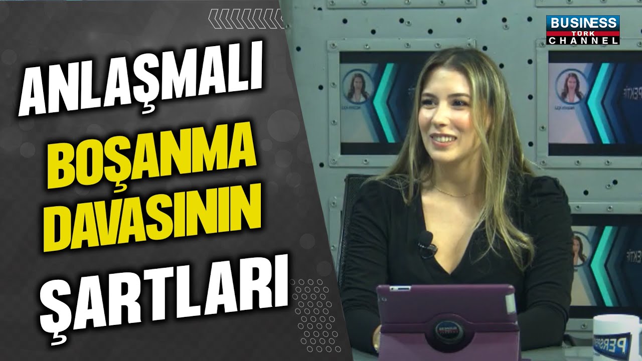ANLAŞMALI BOŞANMA DAVASININ ŞARTLARI... PELİN ERMİŞ ANLATIYOR...