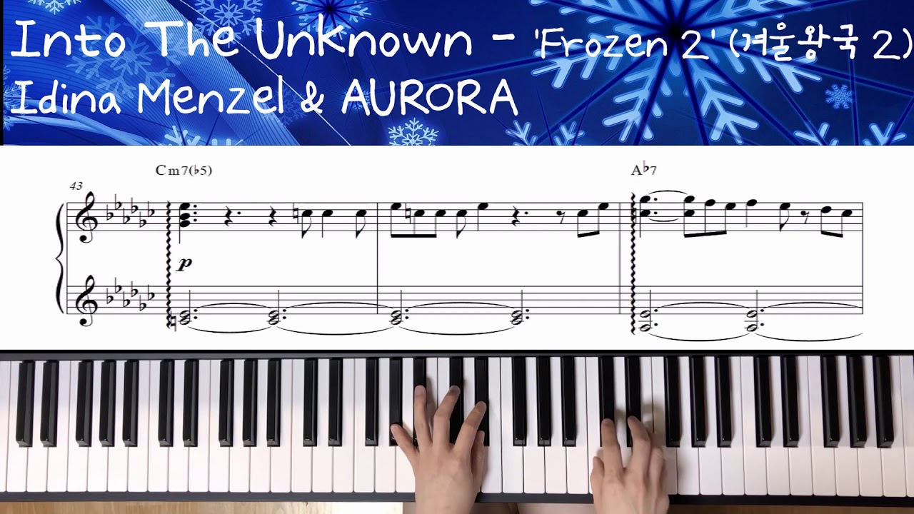 Frozen 2 (겨울왕국 2) OST - Into The Unknown / Piano Cover 피아노 커버 Piano Sheet Music 피아노 악보