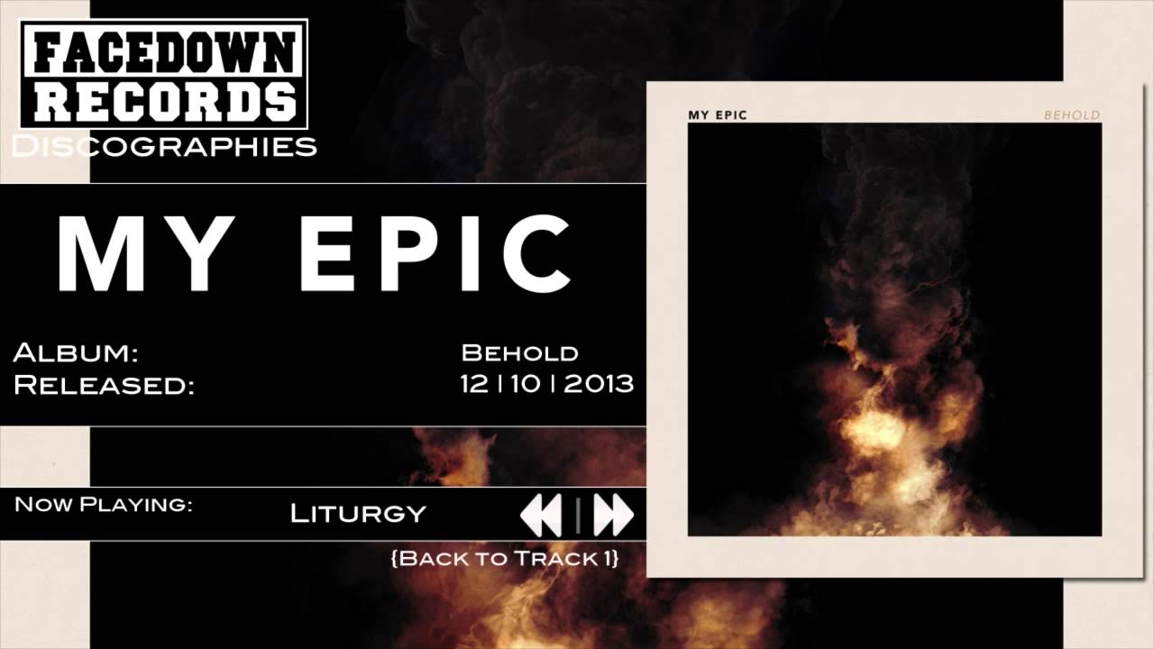 My Epic - Behold - Liturgy