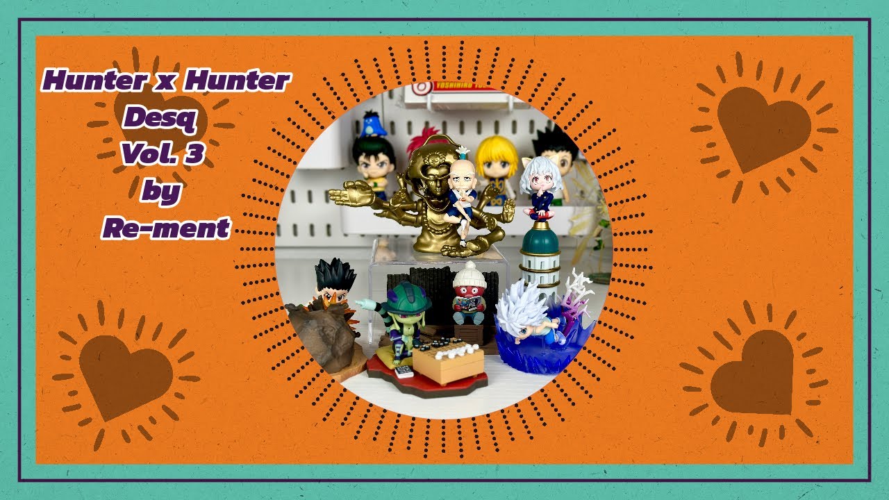 Hunter X Hunter Desq Vol. 3 By Re-Ment Unboxing