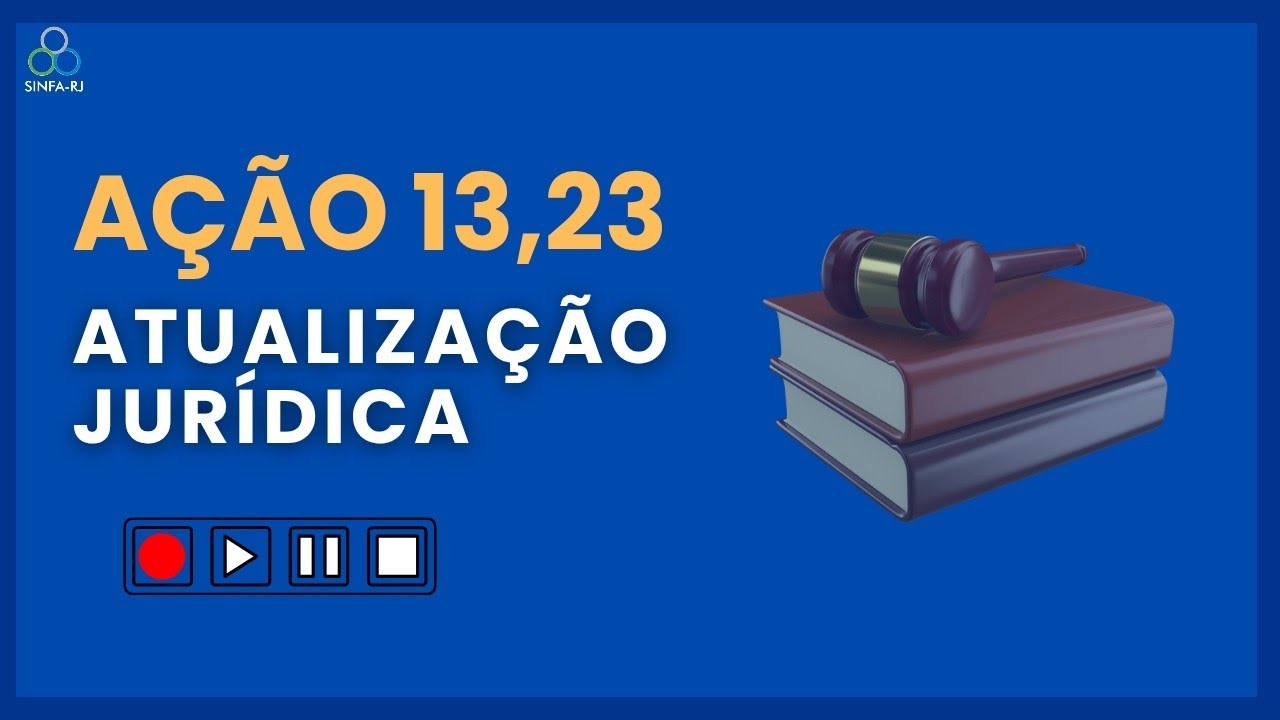 AÇÃO 13,23 - ATUALIZAÇÃO JURÍDICA