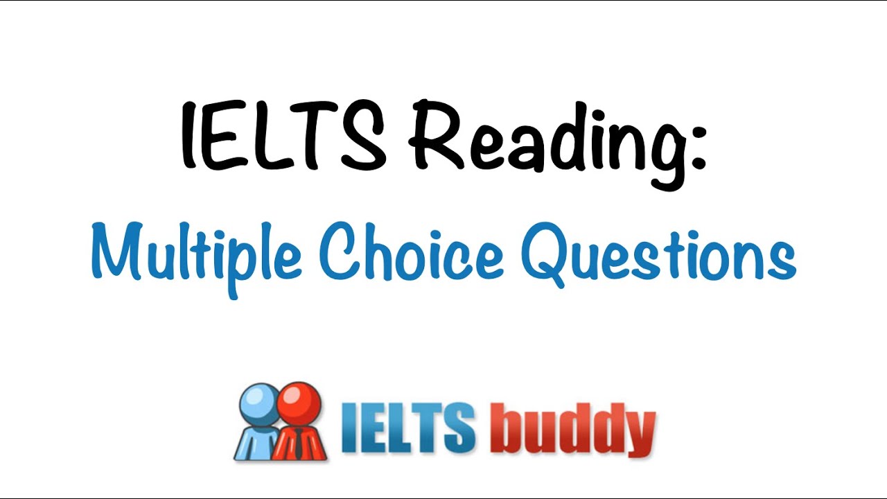 IELTS Reading Multiple Choice Questions