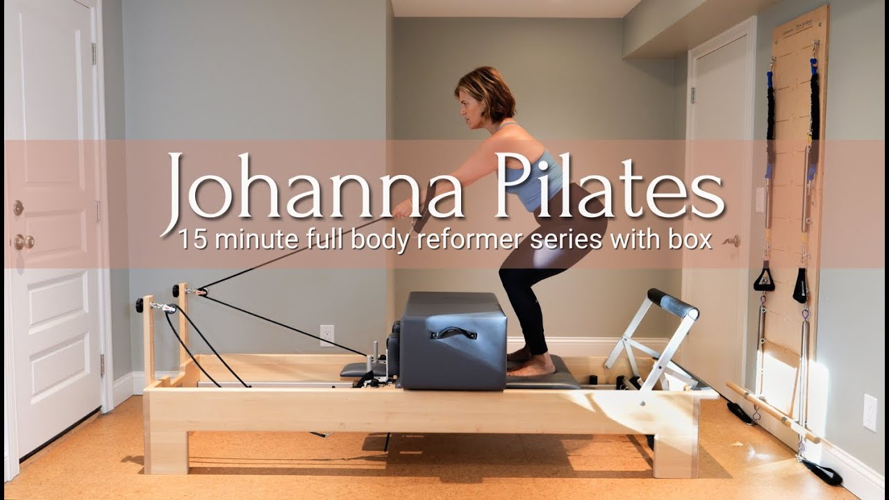 15 Minute Full Body Pilates Reformer Series With Box