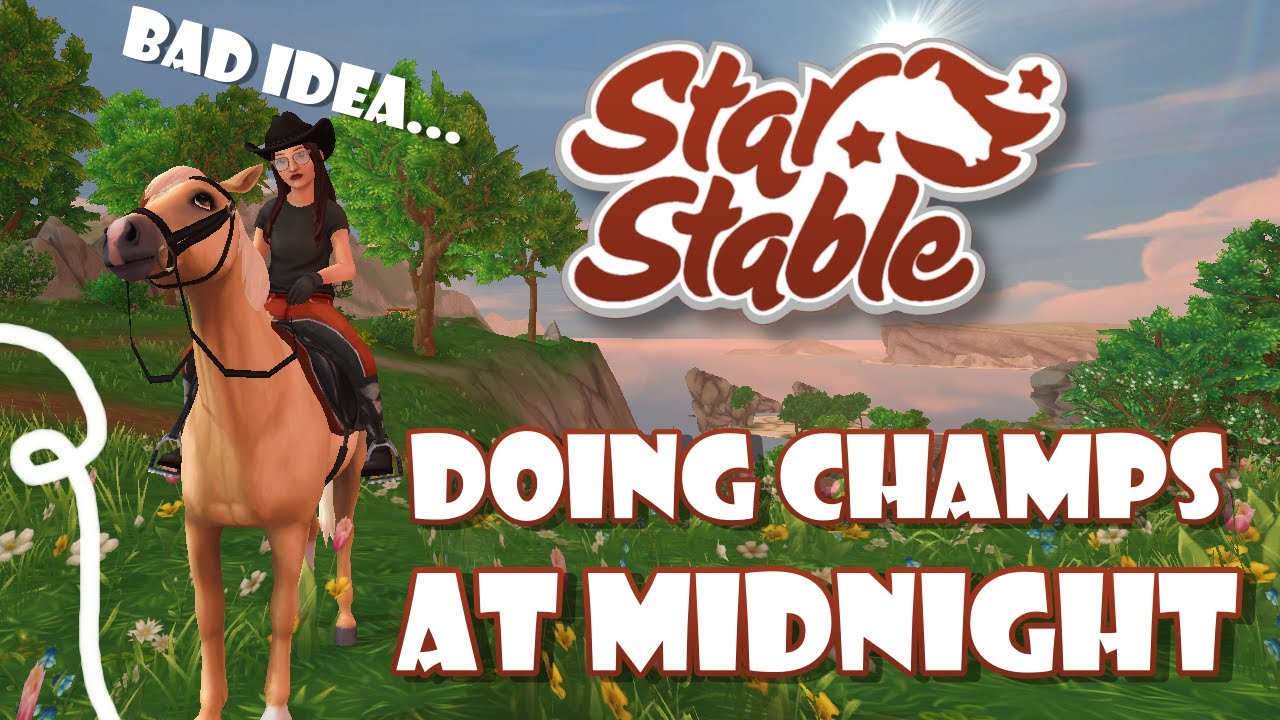 I Tried Doing Champs at Midnight || Star Stable Online