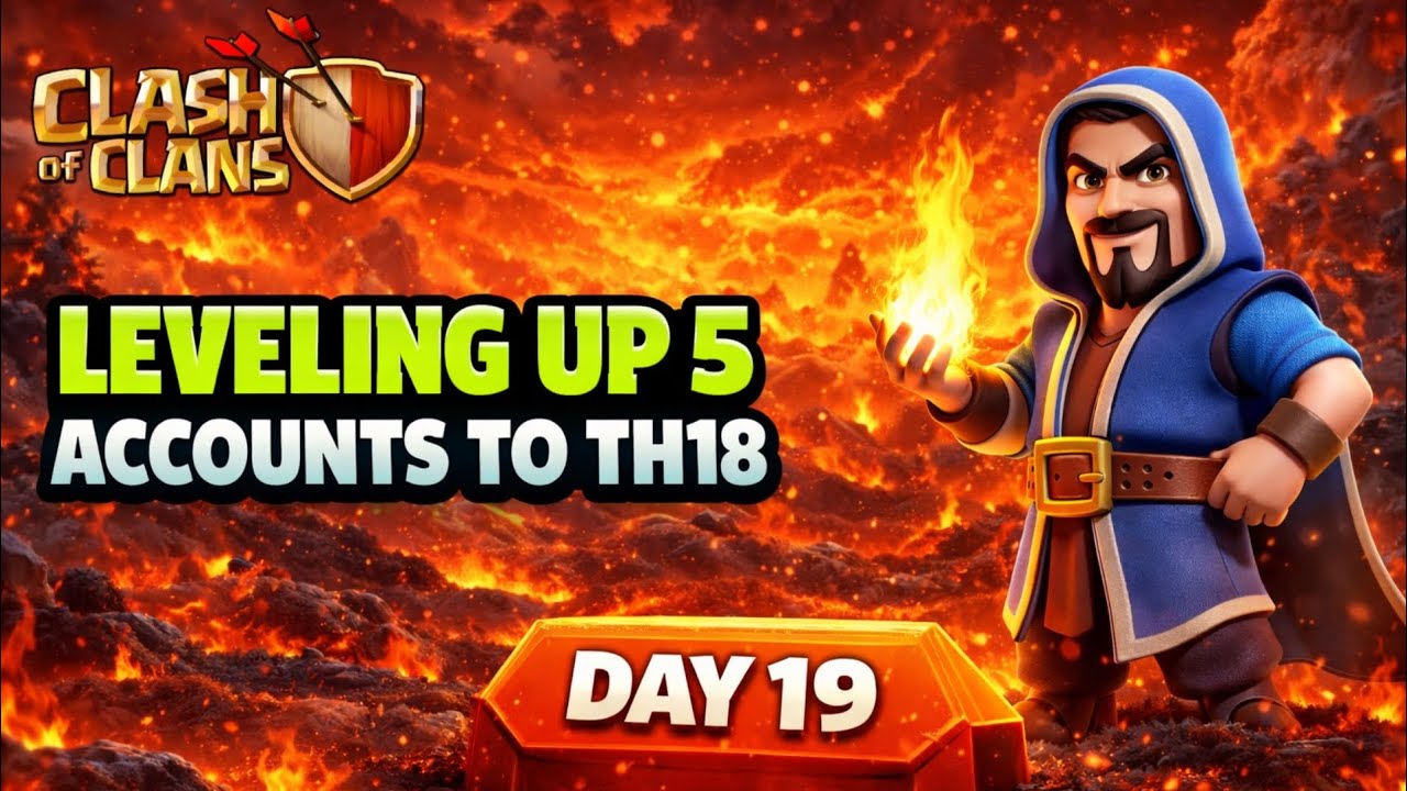 Day 19 | Leveling Up 5 Accounts to TH18 | Clash of Clans | Town Hall 7