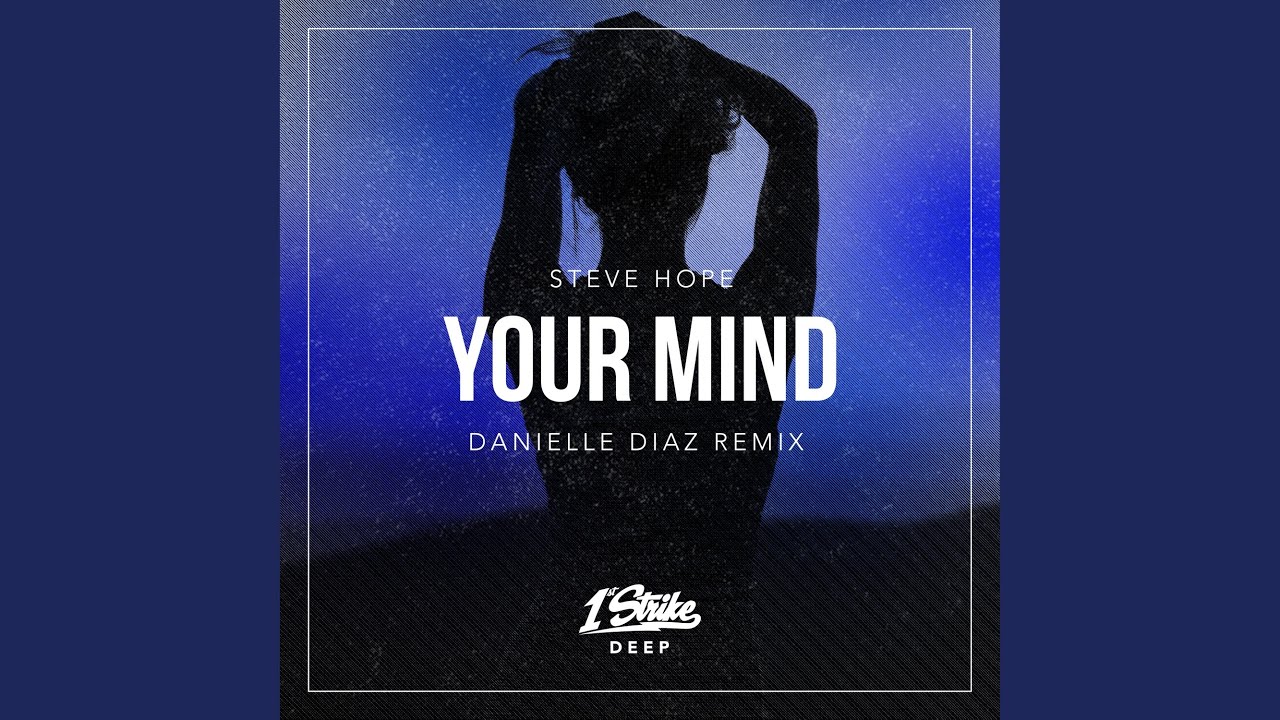 Your Mind (Danielle Diaz Remix)