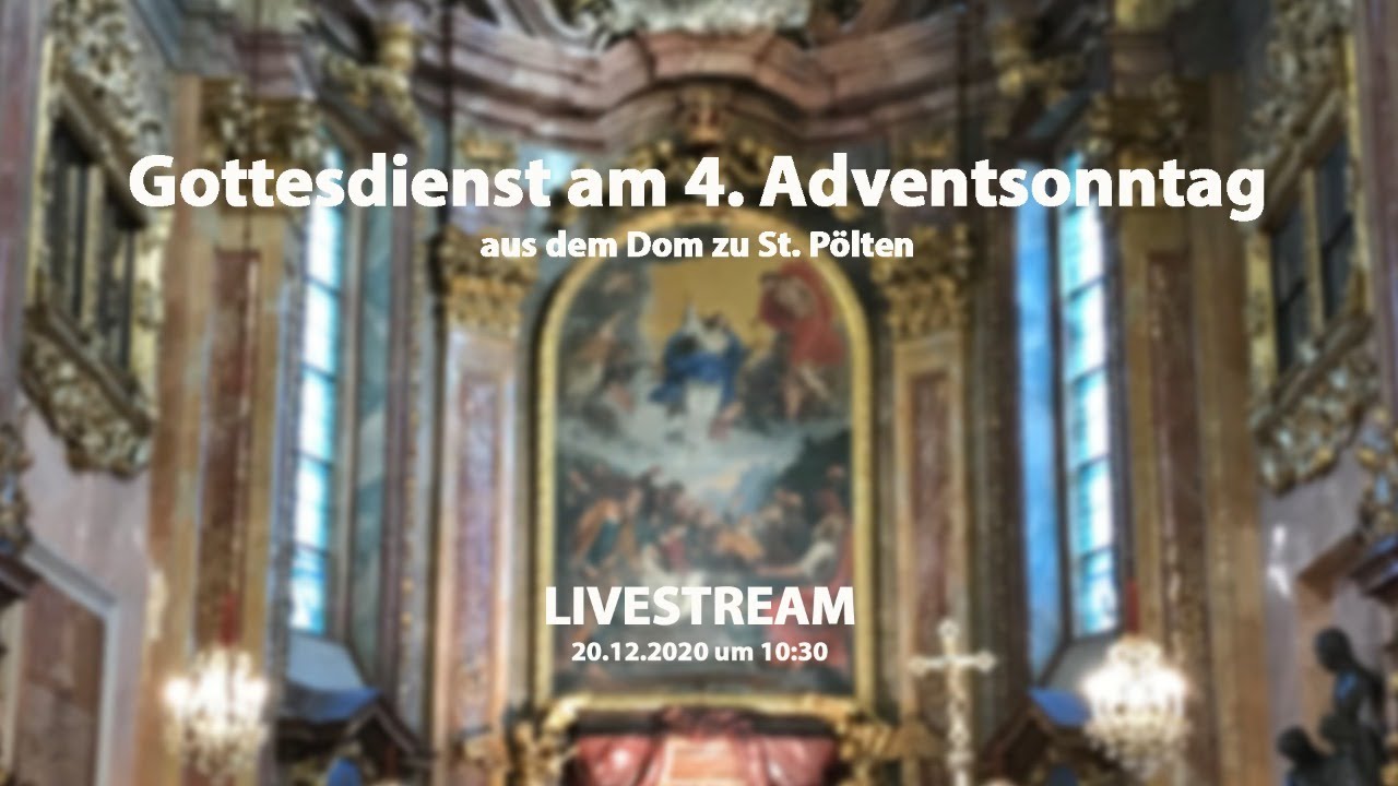Gottesdienst am 4. Adventsonntag 2020 aus dem Dom zu St. Pölten