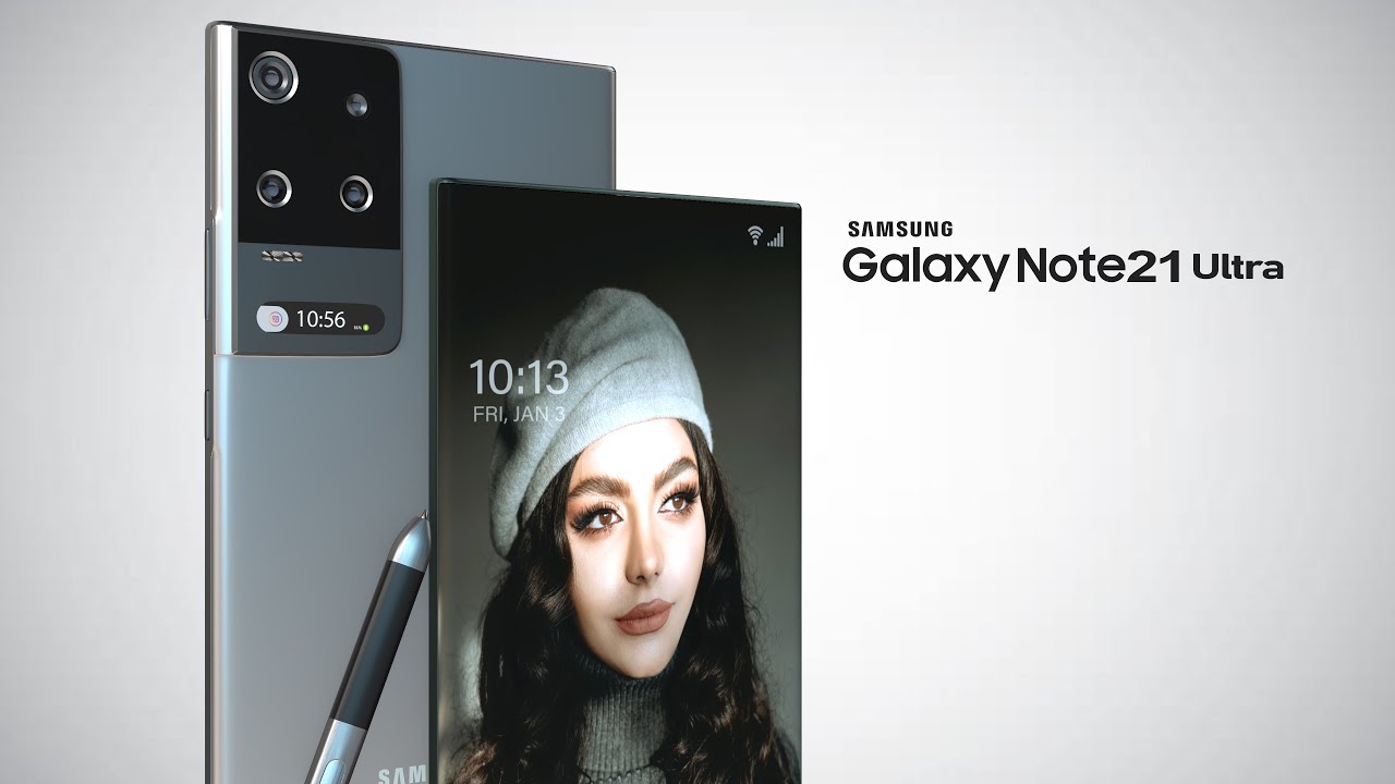Samsung Galaxy Note21 Ultra Official Introduction: 2021 Trailer concept