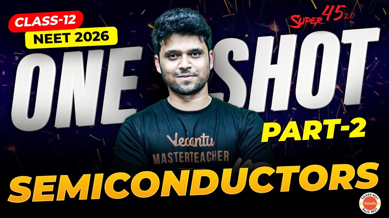 Semiconductors Part-2 🔥 | Physics | Class 12 | NEET 2026 | Ahad Sir