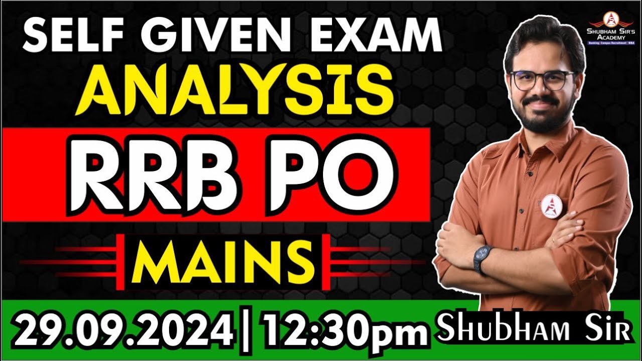 Self-Given Exam Analysis - RRB PO MAINS | 29.09.2024 | #ShubhamSir #rrbpo #po #mains #mainsexam