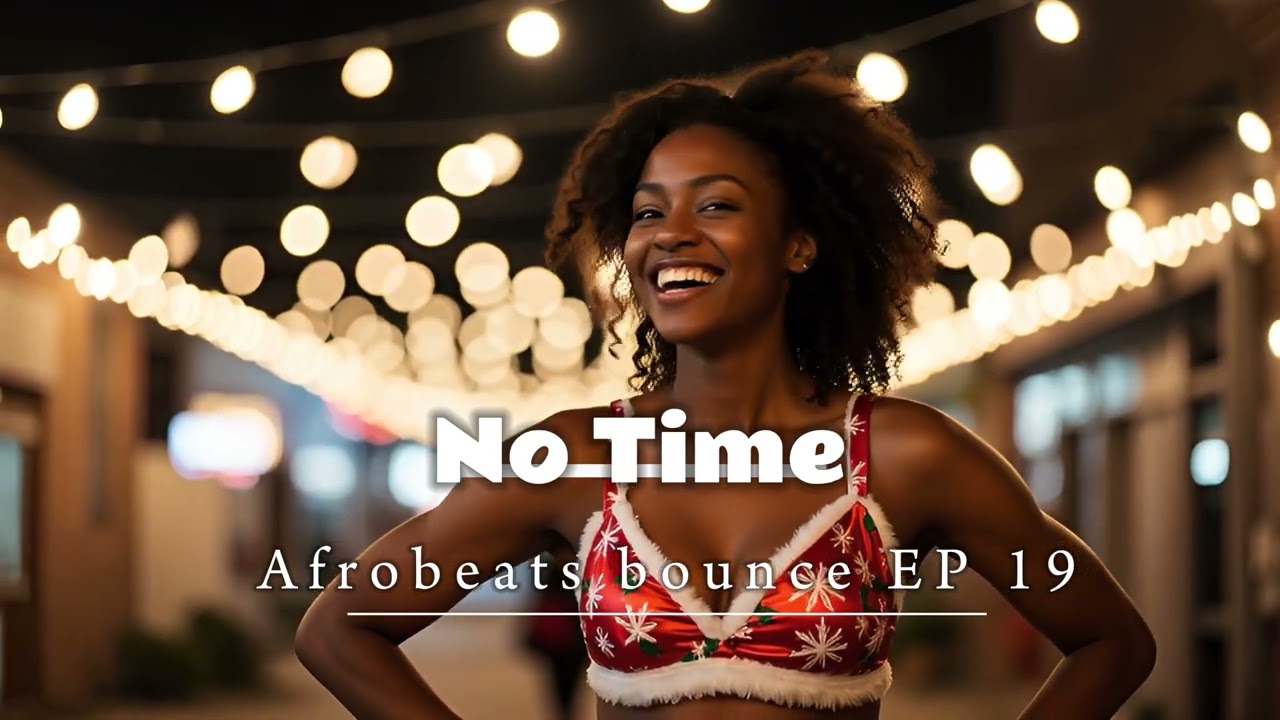 AI-Powered Afrobeats 2025 Instrumental: No time - Afrobeats bounce ep 19