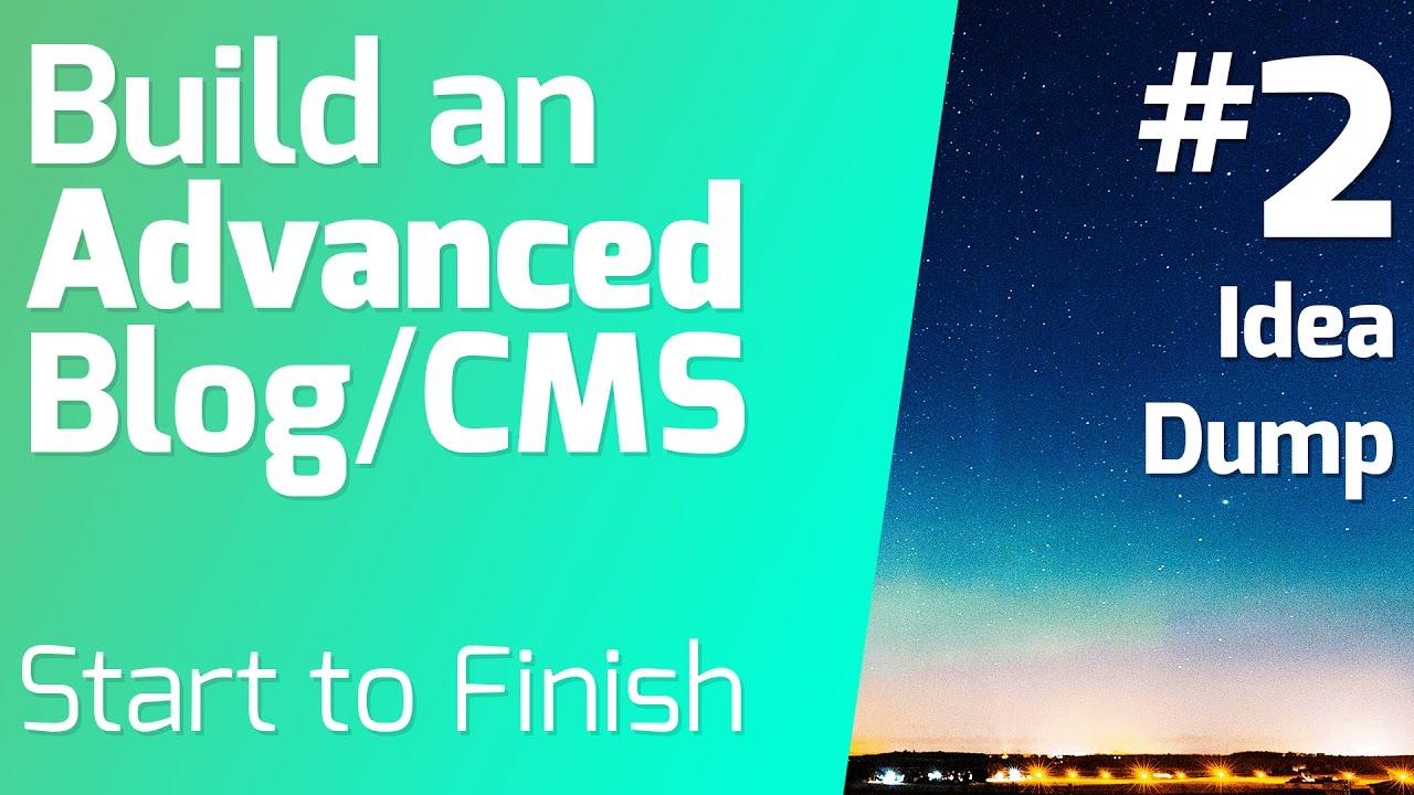 Idea Dump [Part 2: Advanced CMS Series in Laravel 5.4]