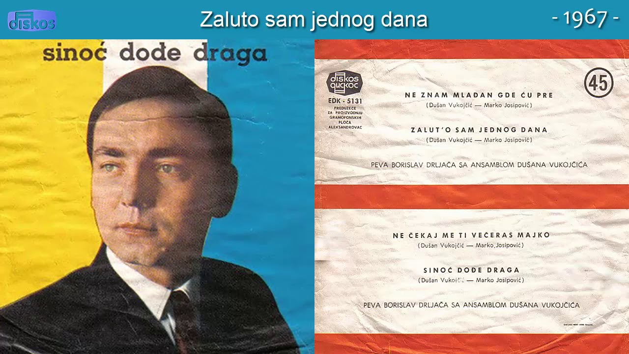Bora Drljaca - Zaluto sam jednog dana - (Audio 1967)