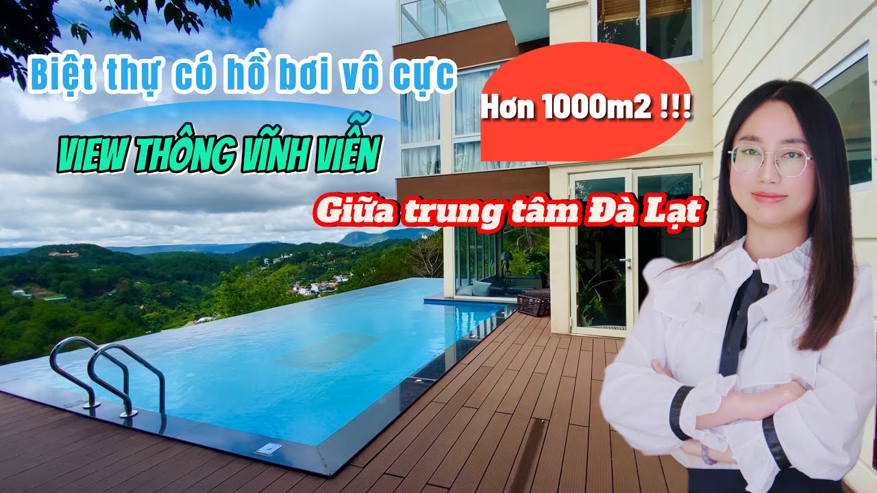 Bán biệt thự View đẹp vĩnh viễn tại Đà Lạt- Villa có hồ bơi vô cực ngắm view tại cung đường đẳng cấp