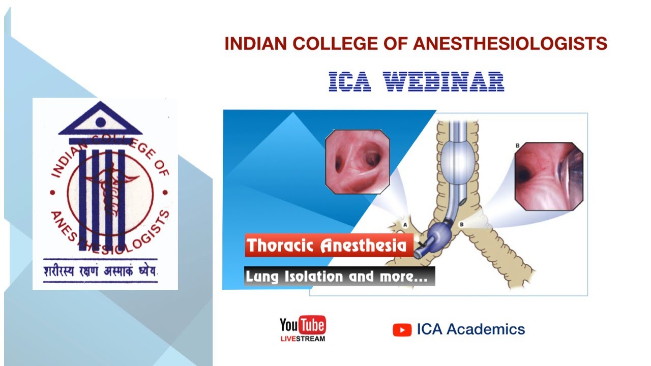 Thoracic anesthesia: Lung isolation and more... | ICA Webinar