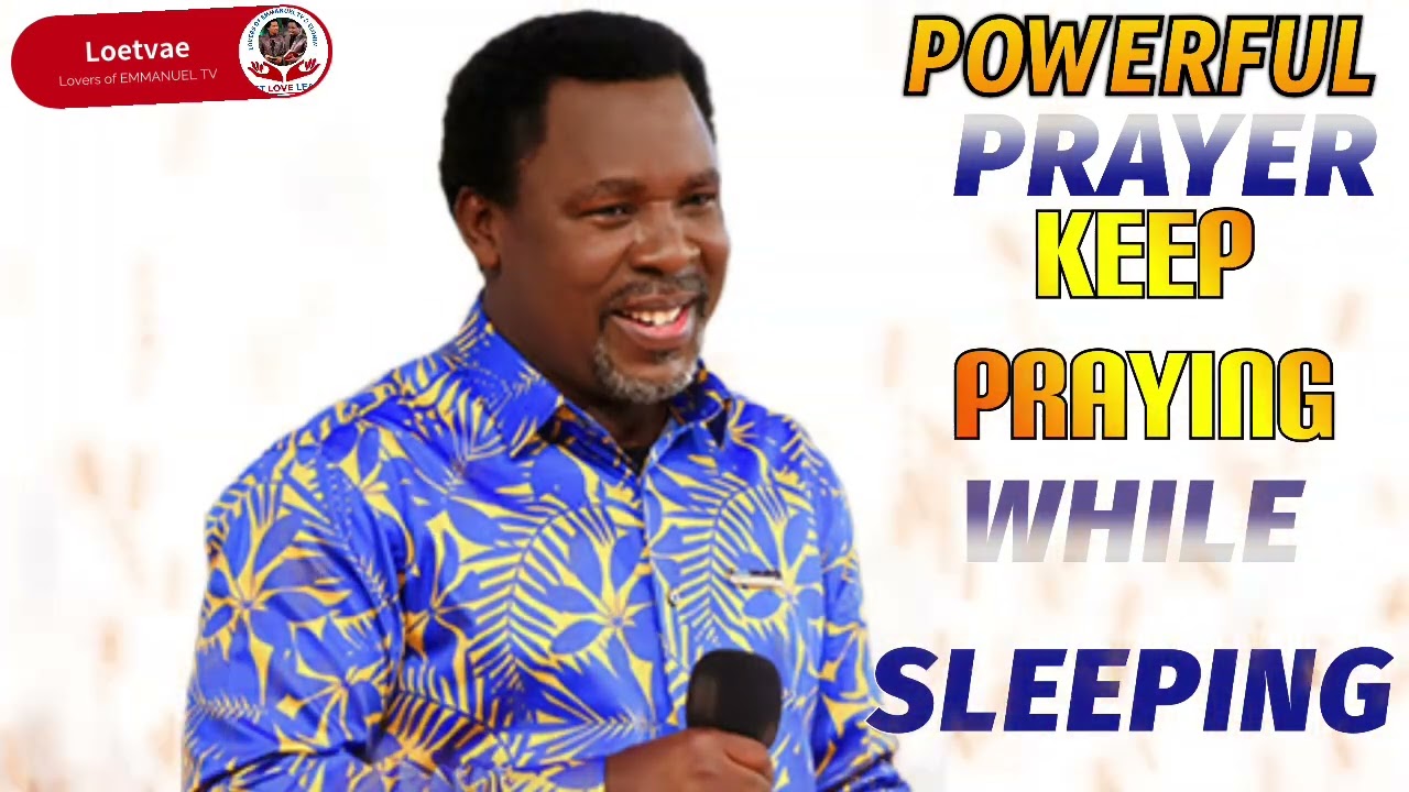 POWERFUL  MIDNIGHT PRAYER  KEEP PRAYING WHILE SLEEPING PROPHET TB JOSHUA￼ ￼&￼ ￼EVENLYN JOSHUA 