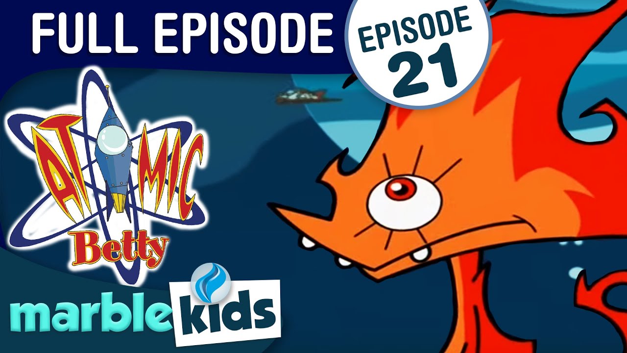 Atomic Betty - Season 1- Episode 21 -The Galactic Pirates of the Corralean/The Revenge of Masticula